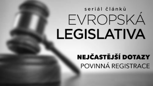 Evropská legislativa, nejčastější dotazy související s registrací Evropská legislativa, ne