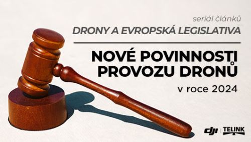 Jaké nové povinnosti nás čekají při provozu dronů od 1.1.2024?