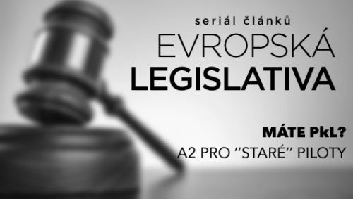 Máte PkL? Jste “starým” pilotem, máte nárok na průkaz A2
