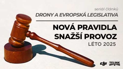 Nová pravidla pro létání s drony. Snazší provoz, méně papírování!